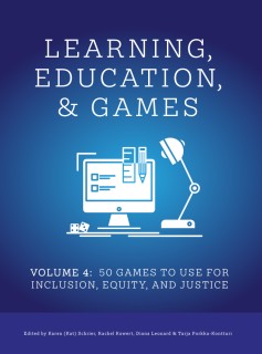 blue book cover with large capitalized text "Learning, Education, and Games" at the top and below that is a white graphic image of a desktop computer screen and a bendable desk lamp. Below that is text "Volume 4: 50 Games to Use for Inclusion, Equity, and Justice.